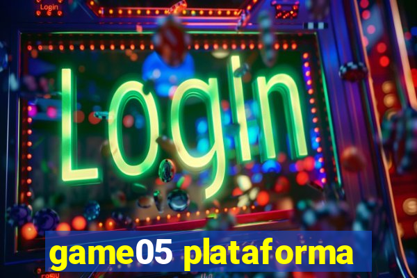 game05 plataforma